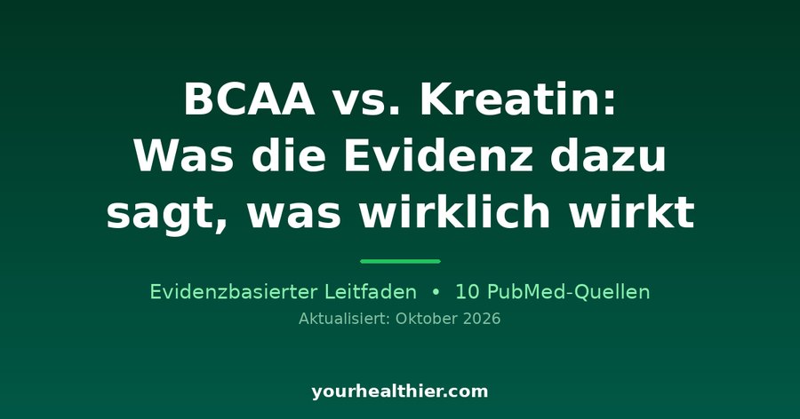 BCAA vs. Kreatin: Was die Evidenz dazu sagt, was wirklich wirkt