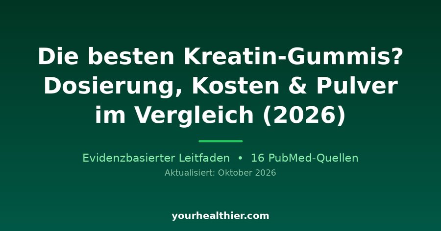 Die besten Kreatin-Gummis? Dosierung, Kosten & Pulver im Vergleich (2026)