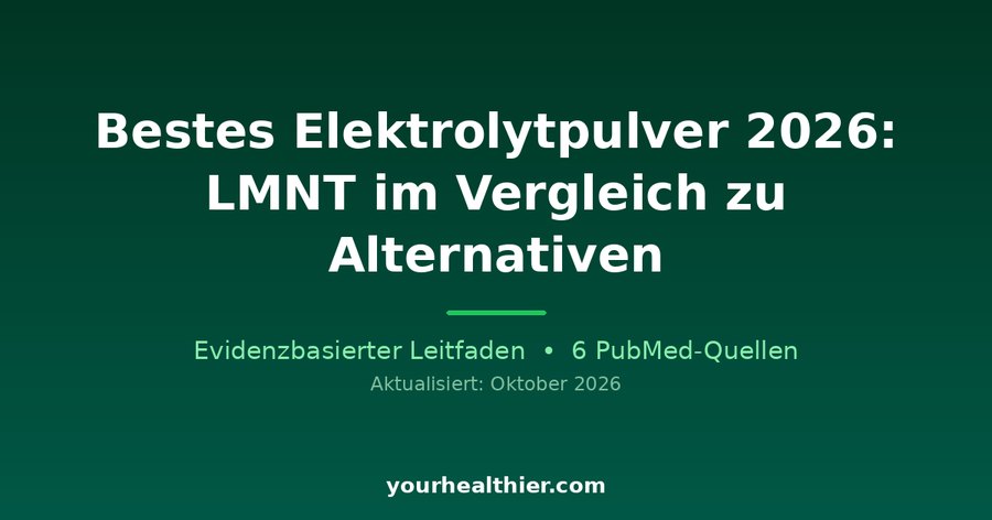 Bestes Elektrolytpulver 2026: LMNT im Vergleich zu Alternativen