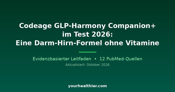 Codeage GLP-Harmony Companion+ im Test 2026: Eine Darm-Hirn-Formel ohne Vitamine