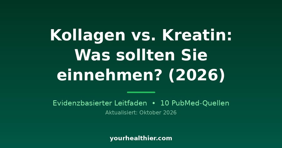 Kollagen vs. Kreatin: Was sollten Sie einnehmen? (2026)