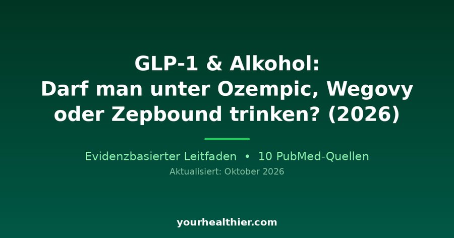 GLP-1 & Alkohol: Darf man unter Ozempic, Wegovy oder Zepbound trinken? (2026)