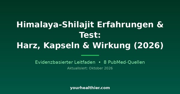 Himalaya-Shilajit Erfahrungen & Test: Harz, Kapseln & Wirkung (2026)