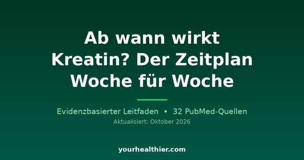 Ab wann wirkt Kreatin? Der Zeitplan Woche für Woche
