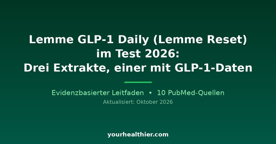 Lemme GLP-1 Daily (Lemme Reset) im Test 2026: Drei Extrakte, einer mit GLP-1-Daten