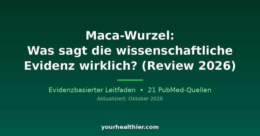 Maca-Wurzel: Was sagt die wissenschaftliche Evidenz wirklich? (Review 2026)