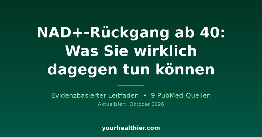 NAD+-Rückgang ab 40: Was Sie wirklich dagegen tun können