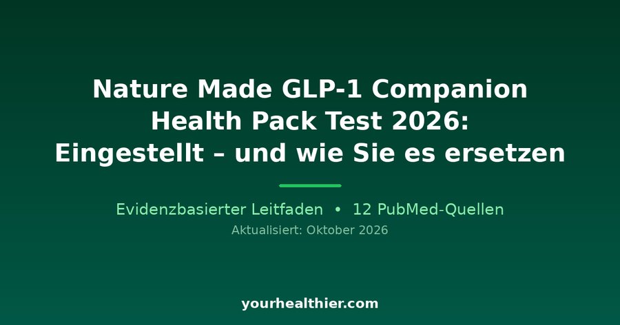 Nature Made GLP-1 Companion Health Pack Test 2026: Eingestellt – und wie Sie es ersetzen