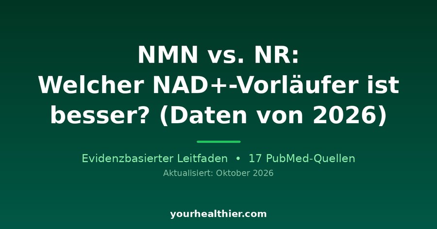 NMN vs. NR: Welcher NAD+-Vorläufer ist besser? (Daten von 2026)