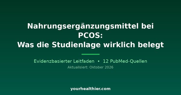 Nahrungsergänzungsmittel bei PCOS: Was die Studienlage wirklich belegt