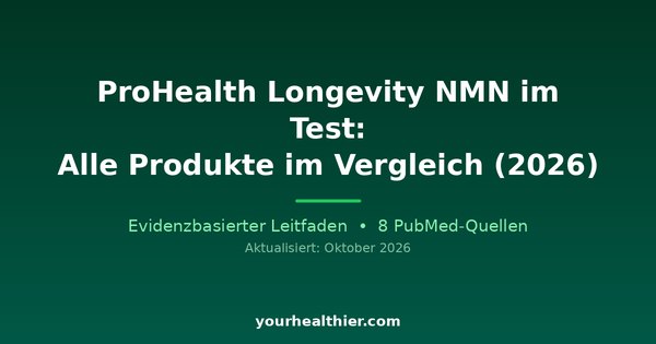 ProHealth Longevity NMN im Test: Alle Produkte im Vergleich (2026)