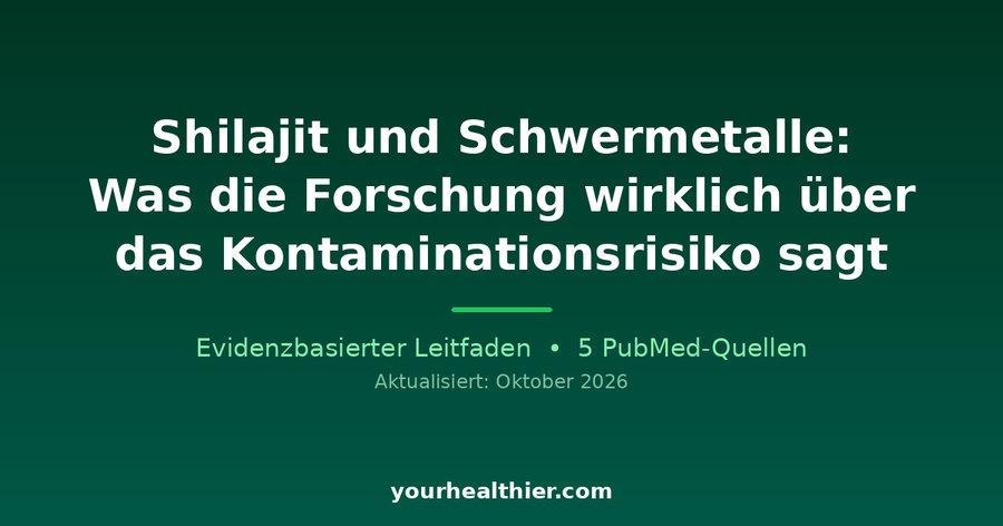 Shilajit und Schwermetalle: Was die Forschung wirklich über das Kontaminationsrisiko sagt