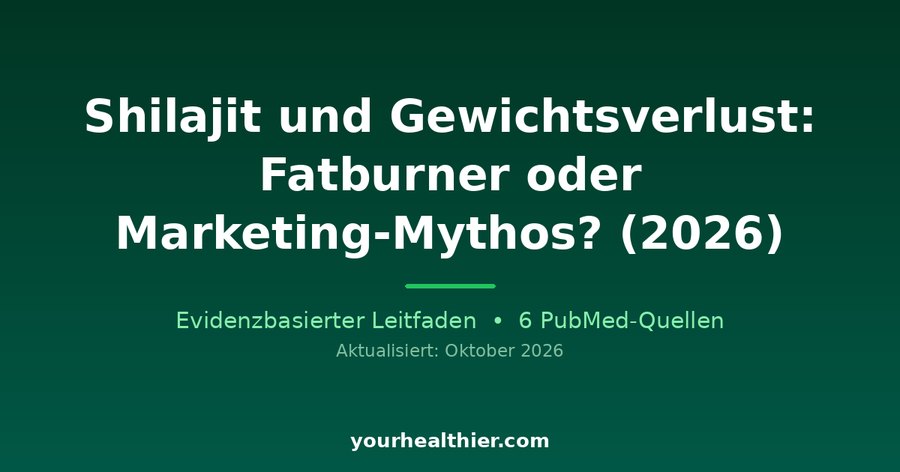 Shilajit und Gewichtsverlust: Fatburner oder Marketing-Mythos? (2026)