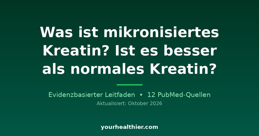 Was ist mikronisiertes Kreatin? Ist es besser als normales Kreatin?